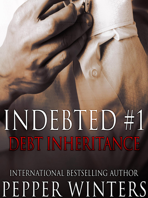 Title details for Debt Inheritance by Pepper Winters - Wait list